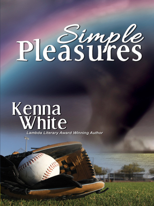 Title details for Simple Pleasures by Kenna White - Available